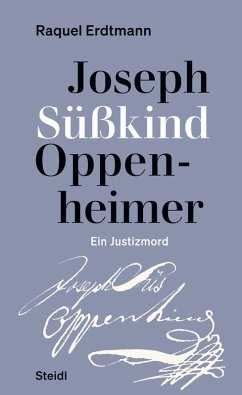 Joseph Süßkind Oppenheimer (eBook, ePUB) - Erdtmann, Raquel