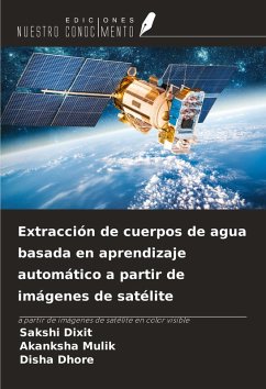 Cover Extracción de cuerpos de agua basada en aprendizaje automático a partir de imágenes de satélite