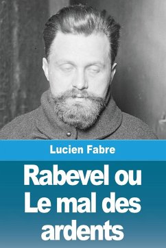 Rabevel ou Le mal des ardents - Fabre, Lucien