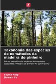 Taxonomia das espécies de nemátodos da madeira do pinheiro