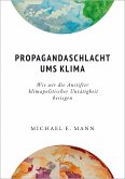 Propagandaschlacht ums Klima (eBook, PDF)