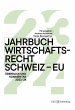 Jahrbuch Wirtschaftsrecht Schweiz - EU... - Bild 1
