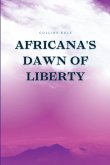 Africana's Dawn of Liberty