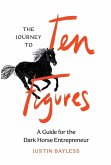 The Journey to Ten Figures