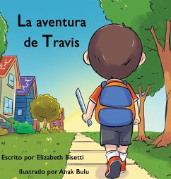 La aventura de Travis - Bisetti, Elizabeth