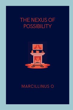 The Nexus of Possibility - O, Marcillinus