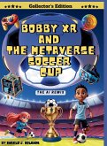 Bobby XR and the Metaverse Soccer Cup