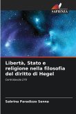 Libertà, Stato e religione nella filosofia del diritto di Hegel