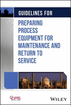 Guidelines for Preparing Process Equipment for Maintenance and Return to Service - Center for Chemical Process Safety (CCPS)