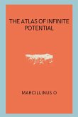 The Atlas of Infinite Potential