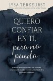Quiero confiar en ti, pero no puedo Quiero confiar en ti, pero no puedo