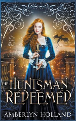 The Huntsman Redeemed - Holland, Amberlyn