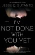 I'm Not Done with You Yet - Bild 1