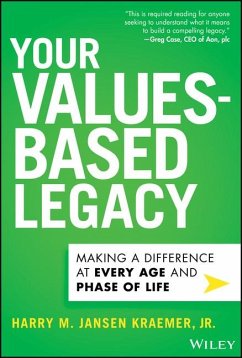 Your Values-Based Legacy - Kraemer, Harry M Jansen