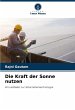 Die Kraft der Sonne nutzen - Bild 1