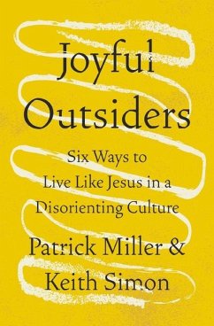 Joyful Outsiders - Miller, Patrick Keith; Simon, Keith