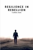 Resilience in Rebellion