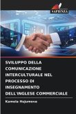 SVILUPPO DELLA COMUNICAZIONE INTERCULTURALE NEL PROCESSO DI INSEGNAMENTO DELL'INGLESE COMMERCIALE