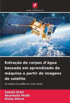 Cover Extração de corpos d'água baseada em aprendizado de máquina a partir de imagens de satélite