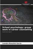 School psychology: group work in career counselling