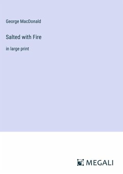 Salted with Fire - Macdonald, George