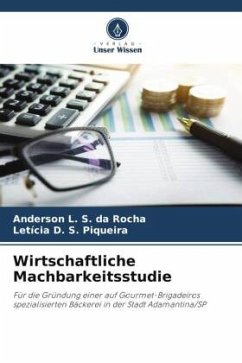Wirtschaftliche Machbarkeitsstudie - S. da Rocha, Anderson L.;S. Piqueira, Letícia D.