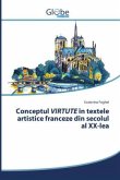 Conceptul VIRTUTE în textele artistice franceze din secolul al XX-lea