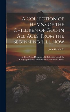 Cover A Collection of Hymns of the Children of God in All Ages, From the Beginning Till Now