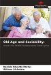 Old Age and Sociability: - Bild 1