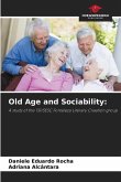 Old Age and Sociability: