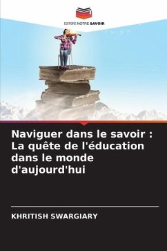 Naviguer dans le savoir : La quête de l'éducation dans le monde d'aujourd'hui - Swargiary, Khritish