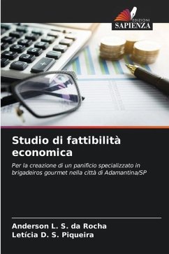 Studio di fattibilità economica - S. da Rocha, Anderson L.;S. Piqueira, Letícia D.