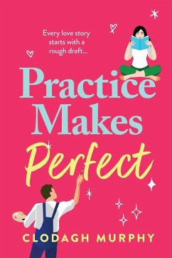 Practice Makes Perfect - Murphy, Clodagh