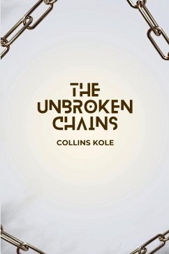 The Unbroken Chains - Collins, Kole