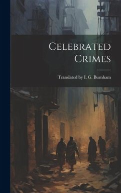 Celebrated Crimes - I G Burnham, Translated