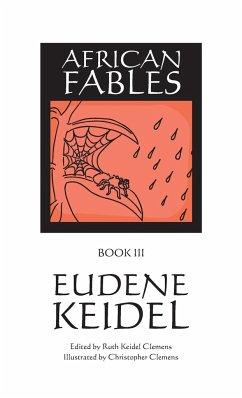 African Fables, Book III - Keidel, Eudene