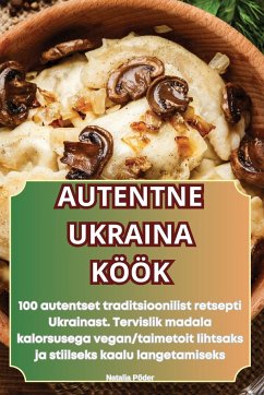 AUTENTNE UKRAINA KÖÖK - Natalja Põder