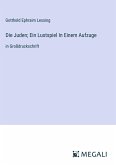 Die Juden; Ein Lustspiel In Einem Aufzuge