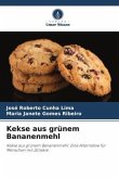 Kekse aus grünem Bananenmehl