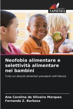 Neofobia alimentare e selettività alimentare nei bambini - de Oliveira Marques, Ana Carolina;Z. Barbosa, Fernanda