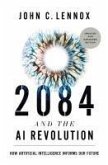 2084 and the AI Revolution, Updated and Expanded Edition