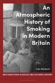 An Atmospheric History of Smoking in Modern Britain