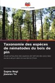 Taxonomie des espèces de nématodes du bois de pin