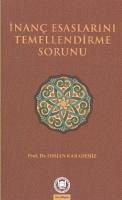 Inanc Esaslarini Temellendirme Sorunu - Karadeniz, Osman