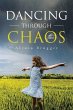 Dancing through the Chaos - Bild 1