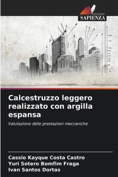 Calcestruzzo leggero realizzato con argilla espansa - Kayque Costa Castro, Cássio;Bomfim Fraga, Yuri Sotero;Santos Dortas, Ivan