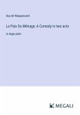 La Paix Du Ménage; A Comedy in two acts