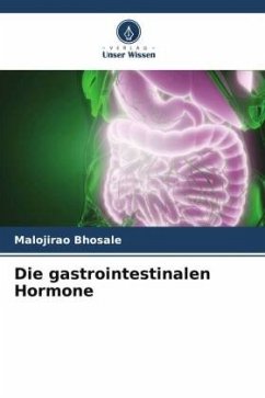 Die gastrointestinalen Hormone - Bhosale, Malojirao