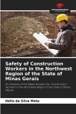 Safety of Construction Workers in the Northwest Region of the State of Minas Gerais