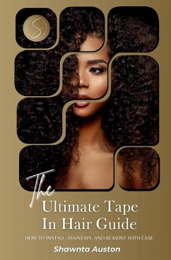 The Ultimate Tape In Hair Guide - Auston, Shawnta